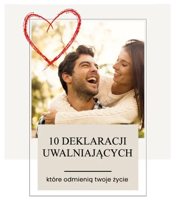 10 deklaracji uwalniających, które odmienią twoje życie