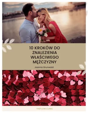 10 kroków do znalezienia tego właściwego mężczyzny
