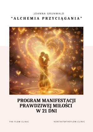 Alchemia przyciągania - 21-dniowy program manifestacji